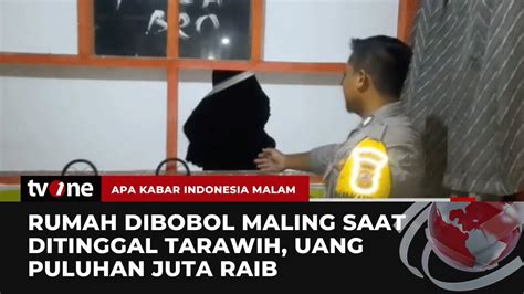 Ditinggal Tarawih Rumah Disusupi Maling Akim Tvone Youtube