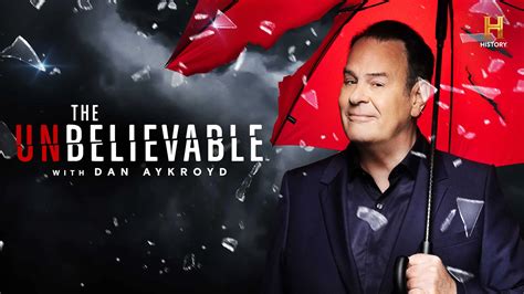 The Unbelievable With Dan Aykroyd Watch Series Online