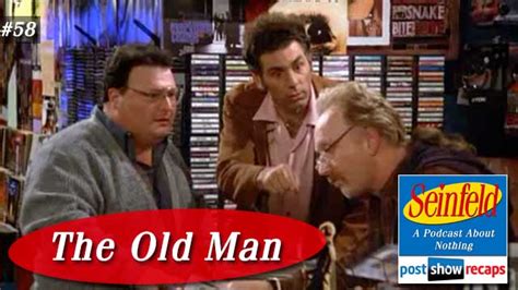 Seinfeld: The Old Man | Episode 58 Recap Podcast - postshowrecaps.com