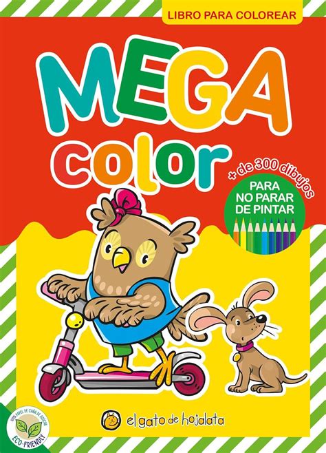 Mega Color 2 Libro Para Colorear Más De 300 Dibujos El Gato De