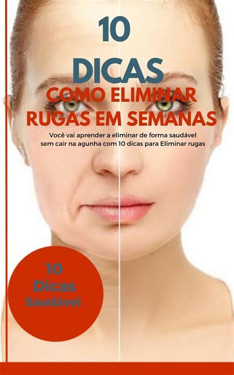 Amazon Dicas Como Eliminar Rugas Em Semanas Voc Vai Aprender