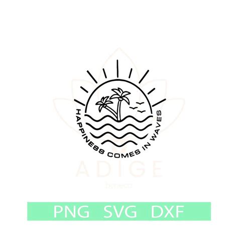 Happiness Comes In Waves Svg Sea Wave Svg Sunshine Svg Summer Svg