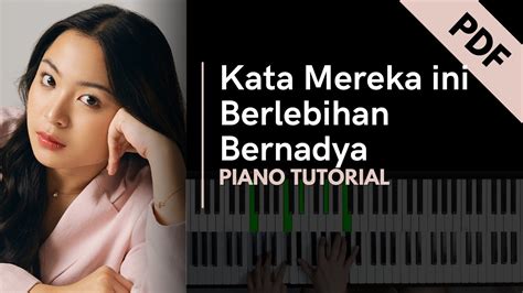 Kata Mereka Ini Berlebihan Bernadya Piano Tutorial Not Angka