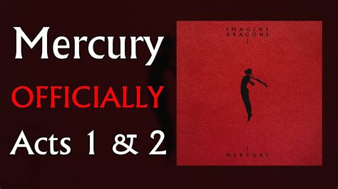 Imagine Dragons — Mercury Acts 1 And 2 Officially Youtube Music