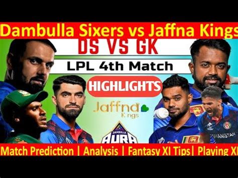 Th Match Lpl Dambulla Sixers Vs Jaffna Kings Match St Innings