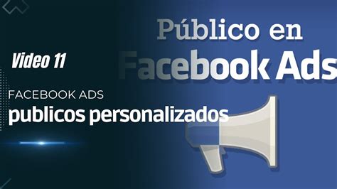 Configurar Eventos Y Crear P Blicos Personalizados En Facebook Ads