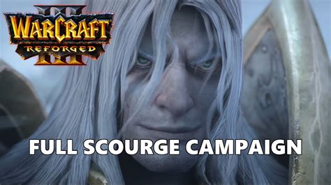 Warcraft Reforged Scourge Campaign Full Walkthrough Gameplay No