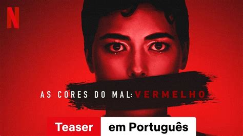 A Cor Do Mal Vermelho - As Cores do Mal: Vermelho (Teaser) | Trailer em Português | Netflix ...