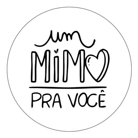 Etiqueta Adesivo Um Mimo Pra Voc Cm Kit C Parcelamento Sem Juros