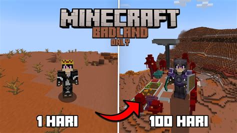 Berpetualang Hari Di Minecraft Badlands Only Youtube