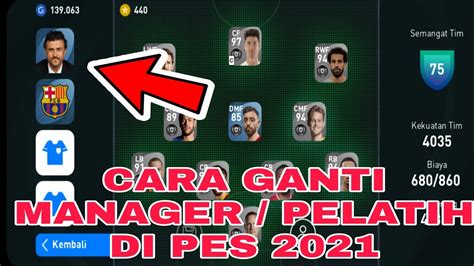 Cara Mengganti Pelatih Di Pes 2021 Android Mobile YouTube