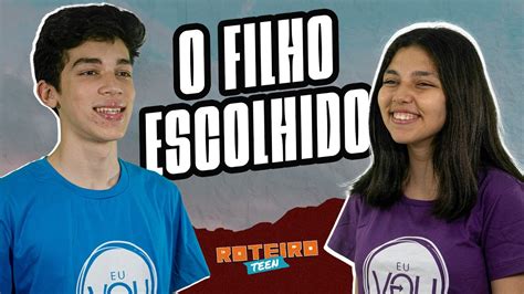 Li O O Filho Escolhido Roteiro Teen Escola Sabatina