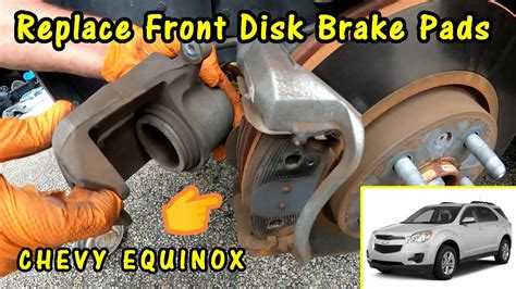 How To Replace Front Disc Brake Pads To Chevy Equinox Youtube