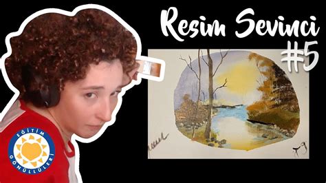 RESİM SEVİNCİ w Bob Ross 5 YouTube