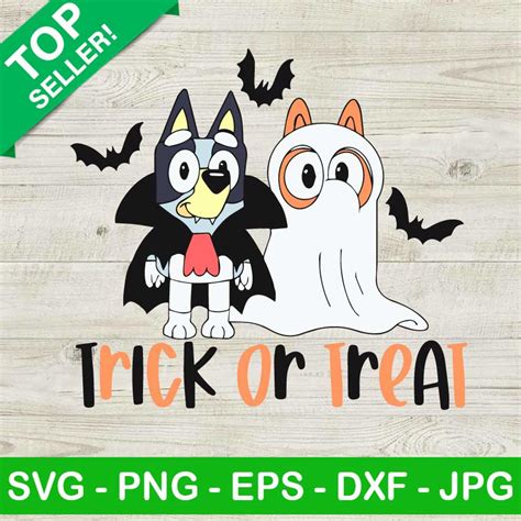 Bluey Trick Or Treat SVG Bluey Halloween SVG Bluey Ghost And Vampire SVG