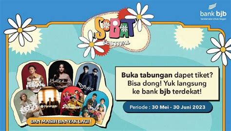 Dengan Menabung Di Bank Bjb Bisa Nonton Konser Sobat Festival 2023