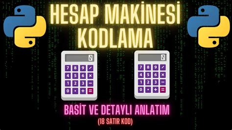 PYTHON İLE HESAP MAKİNESİ KODLAMA 7 DAKİKADA KOLAY HESAP MAKİNESİ