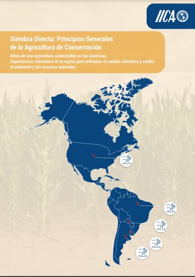 Siembra Directa Principios Generales de la Agricultura de Conservación