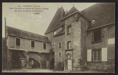 Pr Mery Premery Ni Vre Cour Dhonneur Et Donjon De Lancien