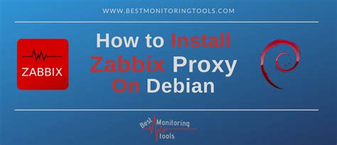 Install Zabbix Proxy On Debian 11 In 10 Minutes