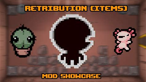 15 New More Items Retribution Mod Showcase Part 2 Tboi