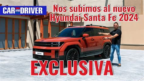 Hyundai Santa Fe 2024 Exclusiva Toma De Contacto Desde EE UU Car