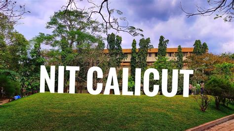 Nit Calicut Campus Tour Nit Kozhikode Campus Tour Hostels