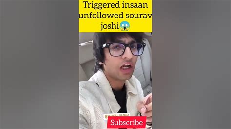 Triggered Insaan Unfollowed Sourav Joshi😱 Shorts Biggboss