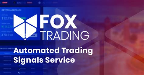 Fox Trading The Automated Trading Signals Service