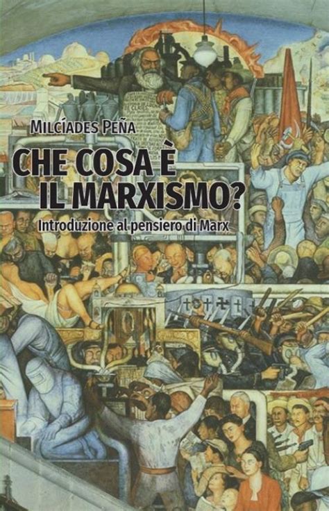 Un Libro Fondamentale Per Capire Il Marxismo