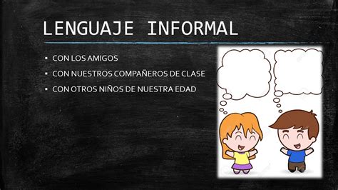 LENGUAJE FORMAL E INFORMAL YouTube