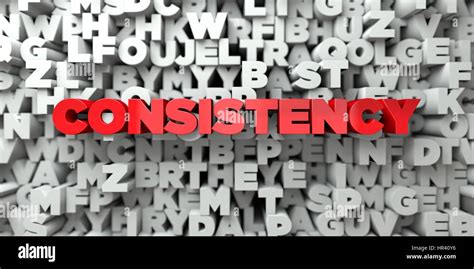 Consistency Red Text On Typography Background D Rendered Royalty