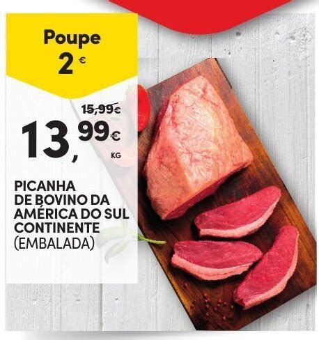 Promoção Picanha de Bovino da América do Sul Continente em Continente