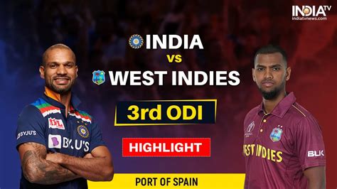 Ind Vs Wi Highlights भारत ने वनडे सीरीज में वेस्टइंडीज का किया सूपड़ा साफ तीसरे वनडे में चमके