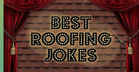 These Jokes are Sure to Raise the Roof! | Best Roofing Jokes