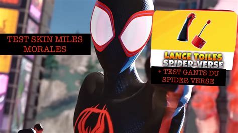 Je Test Le Skin Miles Morales Et Les Gants Du Spider Verse Youtube