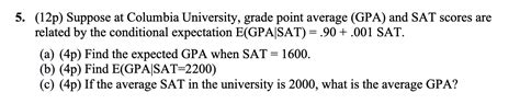 Solved 5. (12p) Suppose at Columbia University, grade point | Chegg.com