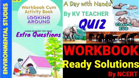 WORKBOOK SOLUTIONS I A Day With Nandu I Class 4 EVS NCERT Looking