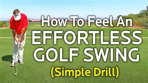 Simple Drill To Feel An Effortless Swing Youtube