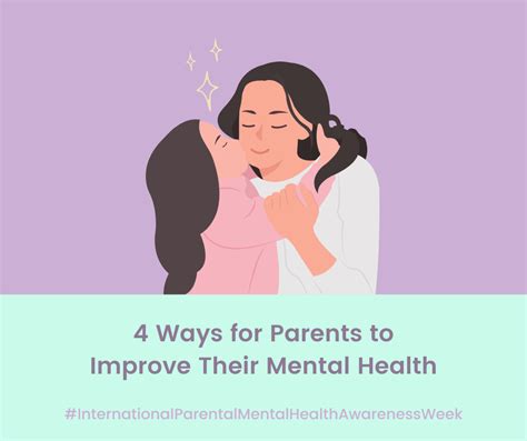 Parental Mental Health Awareness Week 4 Ways To Improve Your Mental