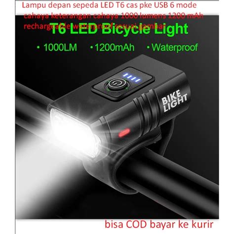 Jual Lampu Depan Sepeda LED T6 Cas Pke USB 6 Mode Cahaya Keterangan