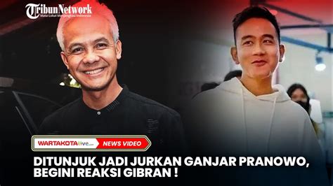 Ditunjuk Jadi Juru Kampanye Ganjar Pranowo Begini Reaksi Gibran Youtube