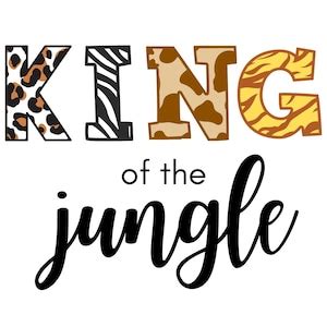 King of the Jungle Svg, King of the Jungle Svg, Safari Birthday Png ...