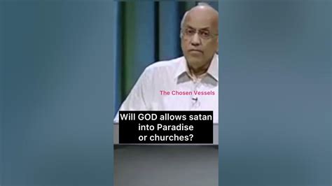 Satan Enters The Church Zac Poonen Garu Thechosenvessels Youtube