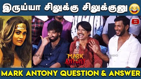 இரயய Silk கக சலககன Mark Antony Success Meet Question and