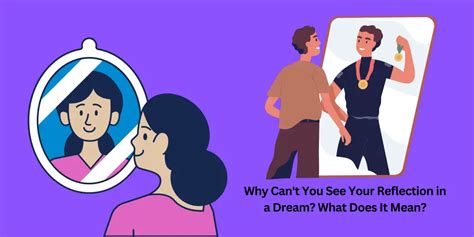 Why Can T You See Your Reflection In A Dream What Does It Mean