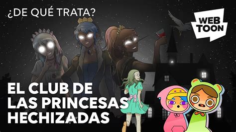 El Club De Las Princesas Hechizadas De Qu Trata Webtoon Youtube