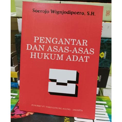 Jual Pengantar Dan Asas Asas Hukum Adat Soerojo Shopee Indonesia