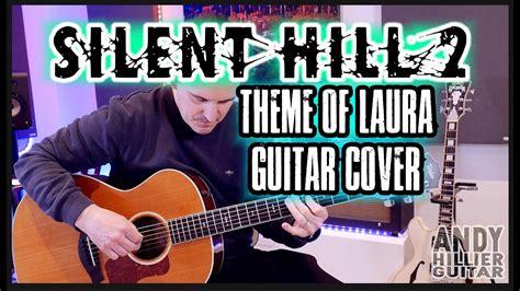 Silent Hill 2 Theme Of Laura Guitar Cover Fingerstyle YouTube