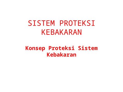 Ppt Sistem Proteksi Kebakaran Dokumen Tips